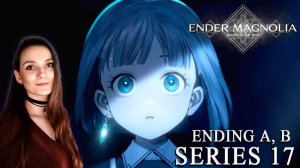 Ender Magnolia: Bloom in the Mist - Финал. Две концовки - Серия 17