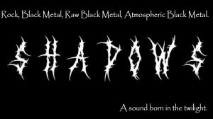 Рок, Топ Лучших Песен, Рок музыка, Shadows. Russian rock, Black metal, Atmospheric Black metal.