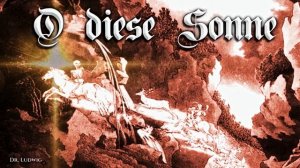 O diese Sonne [German opera piece][instrumental