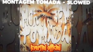 MONTAGEM TOMADA - SLOWED - Full version