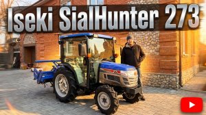 Обзор трактора Iseki SialHunter 273