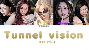 Itzy "Tunnel vision" кириллизация