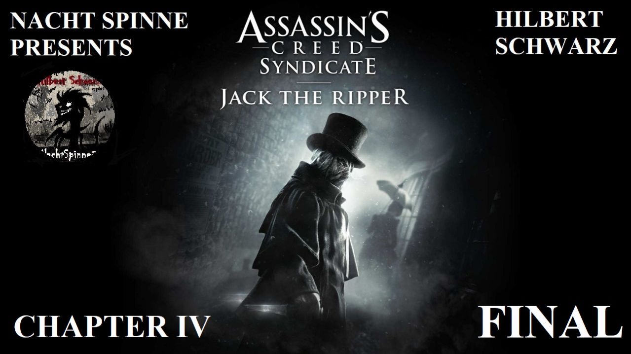 Assassin's Creed Syndicate JTR - Часть 4: ФИНАЛ!