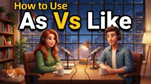 How to Use AS and LIKE in Everyday English | Daily English Conversations | Real Easy Talks