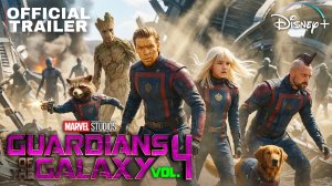 Стражи Галактики 4 (Трейлер 2026)