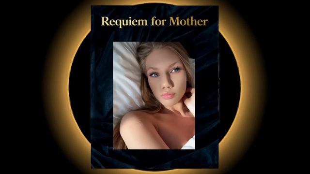Requiem for Mother