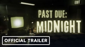 Past Due: Midnight — Состоялся анонс атмосферного хоррора