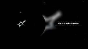 Vano LKN - Popstar (Official Audio)