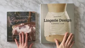 Обзор книг о нижнем белье "Lingerie Design" и "The secrets of sewing lingerie"