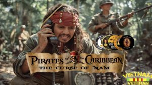 Pirates of the Caribbean - The Curse of 'Nam (Vietnam veterans is...)