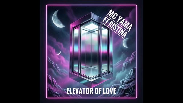 MC Yama Ft Ristina - Elevator Of Love