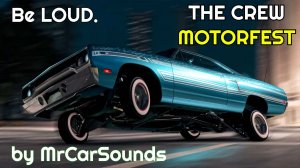 THE CREW MOTORFEST - BE LOUD. by MrCarSounds – ПРОХОЖДЕНИЕ