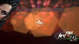 Kira Rise - Wave of Dreams DJ Falk Club Edit