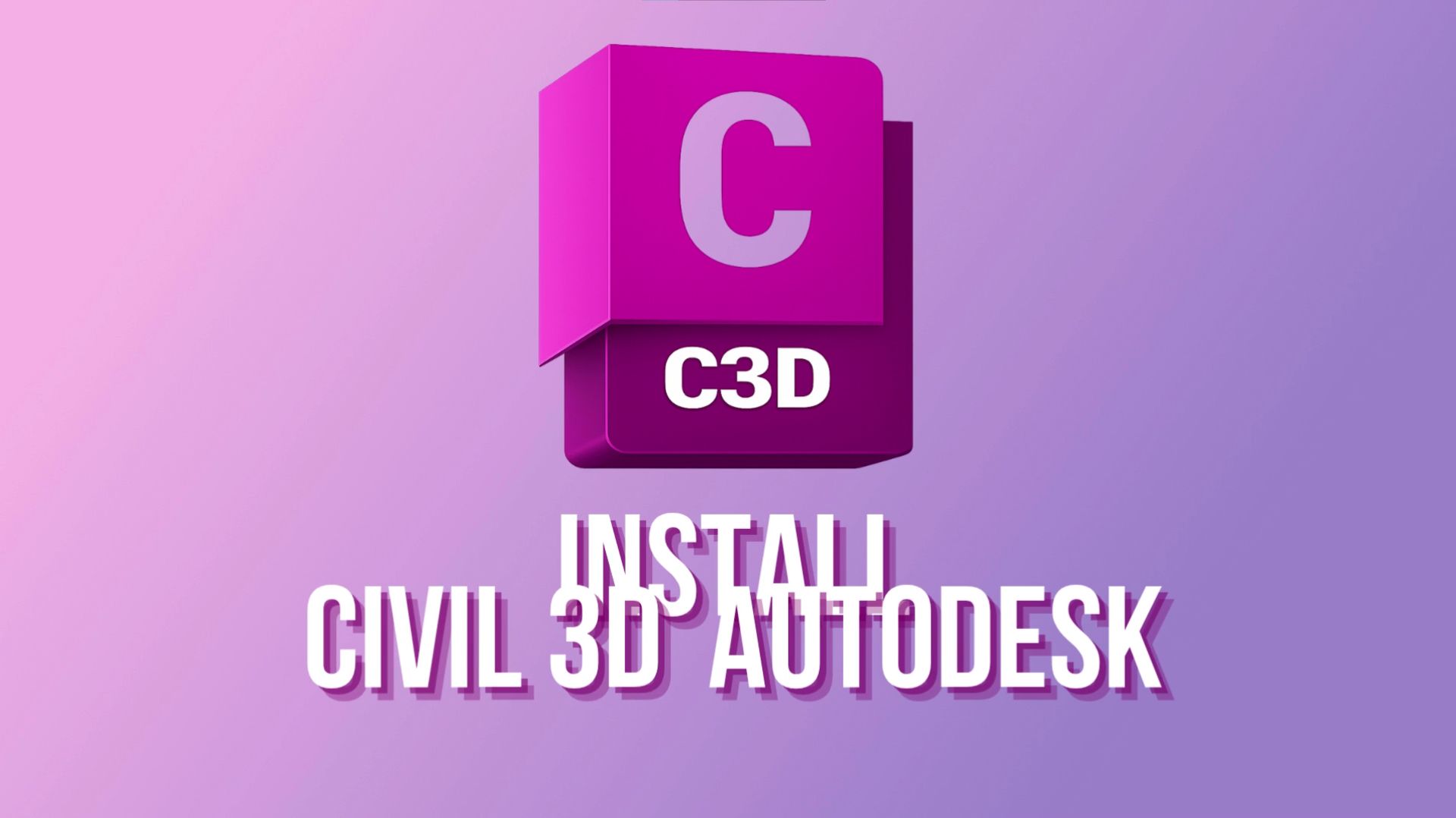 Installation Civil 3D 2026 On Windows 10