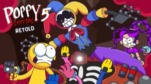 POPPY PLAYTIME CHAPTER 5 RETOLD | ANIMATION