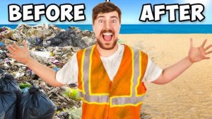Я очистил самый грязный пляж в мире. Мистер Бист.