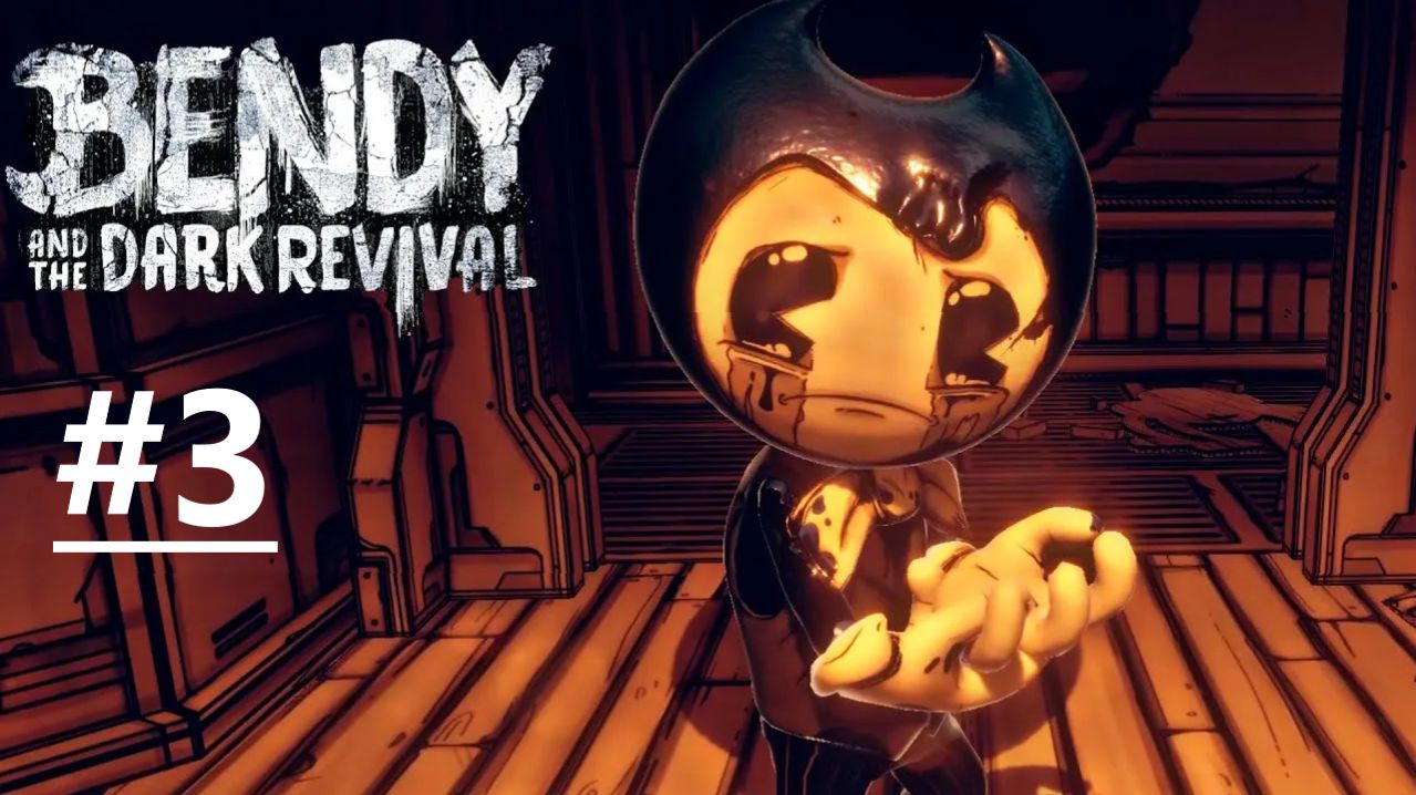 Bendy and the dark revival #3