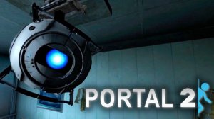Зря мне дали портальную пушку Portal 2 прохождение 1 глава