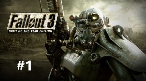 Прохождение Fallout 3: Выпуск #1 - Дети подземелья