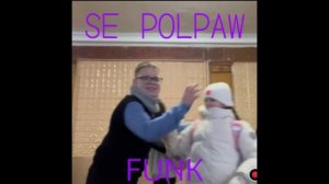 SE POLPAW FUNK (Speed Up) - MAKSIM GROMOV