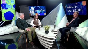 Владимир Устинов: об ошибках начинающих фермеров, севообороте и разговорах с пшеницей | Факультатив