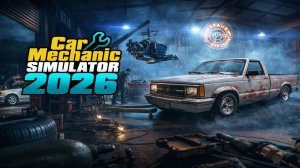 Первый взгляд на игру Car Mechanic Simulator 2026 (Demo) | Обзор | Геймпле́й