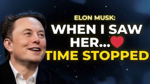 The Moment I Saw You… Everything Changed  Elon Musk