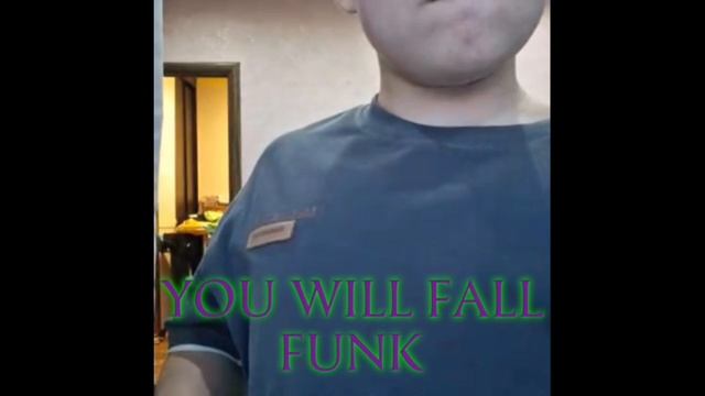 YOU WILL FALL FUNK (Super Slowed)