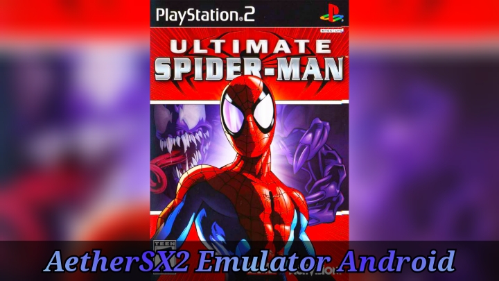 Ultimate Spider-Man (PS2) AetherSX2 Emulator Android