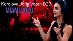 Korolova Joris Voorn B2B LIVE - 01-04-2026 -  ULTRA MUSIC FESTIVAL MIAMI 2026