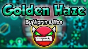 Geometry Dash Медиум демон с первой попытки Golden Haze By Viprin