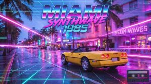 Miami Synthwave 1985 – Neon Waves