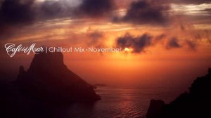 Café del Mar - Chillout Mix November 2014