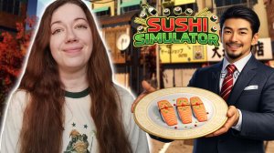 ГОТОВЛЮ СЯКИ МЯКИ ►Sushi Simulator Demo