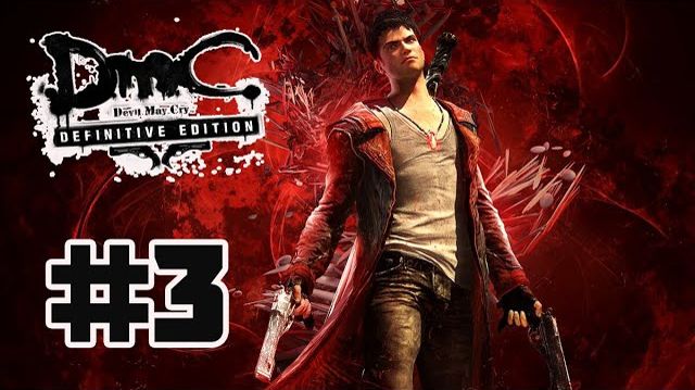 DMC: Devil May Cry (PC)-Собор и путь на фабрику #3.