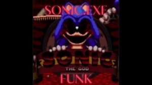 SONIC.EXE FUNK (Slowed)