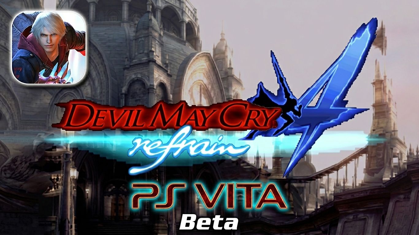 Devil May Cry 4 Refrain(beta) | PS Vita Порт