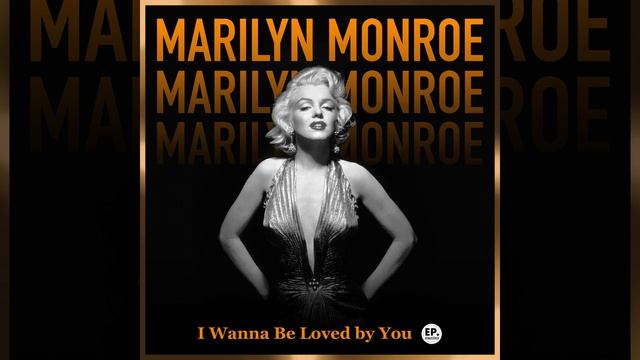 I Wanna Be Loved by You