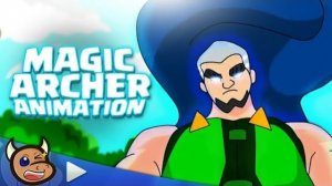 CLASH ROYALE АНИМАЦИЯ #21 ВОЛШЕБНЫЙ ЛУЧНИК