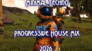 Minimal Techno & Progressive House Mix 2026
