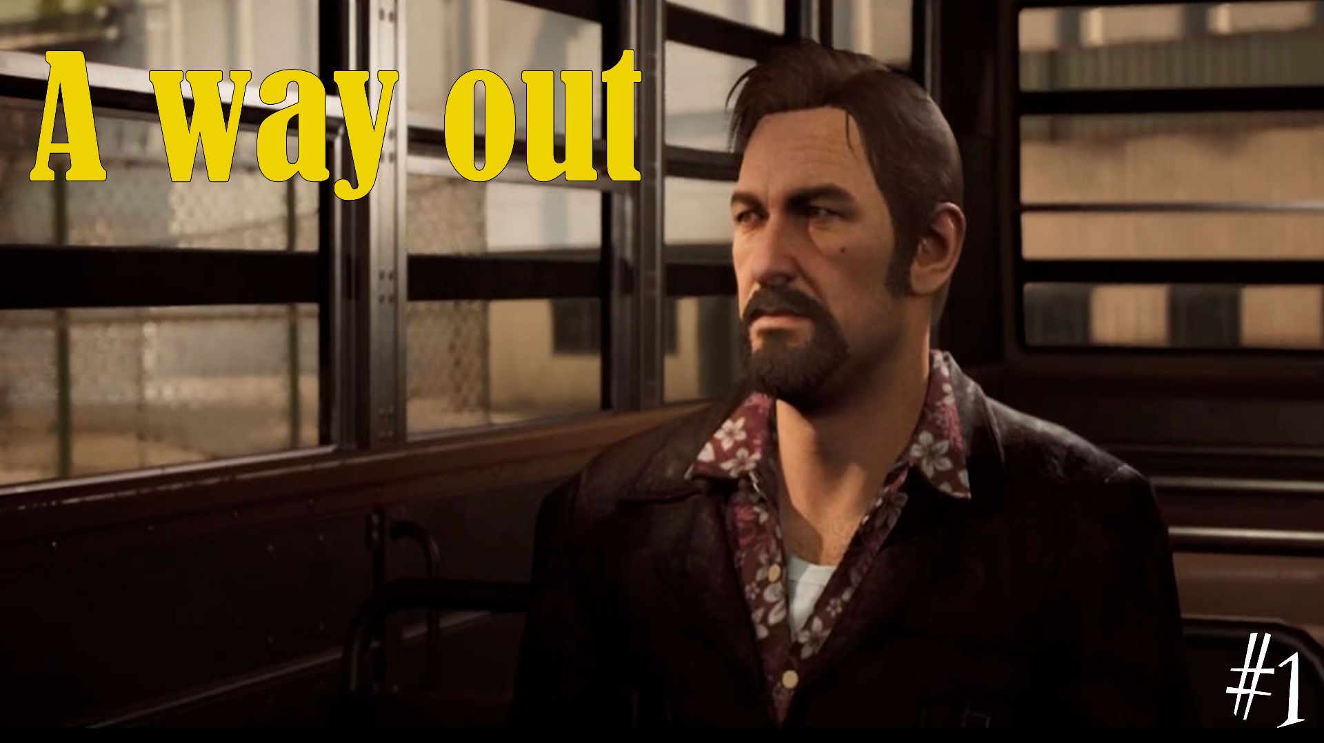 A Way Out  [no comments] #1 Первые Дни в Тюрьме