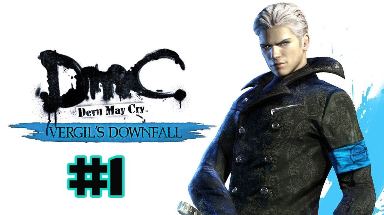DMC: Devil May Cry Vergil`s Downfall (PC)-Упасть,чтобы подняться #1.