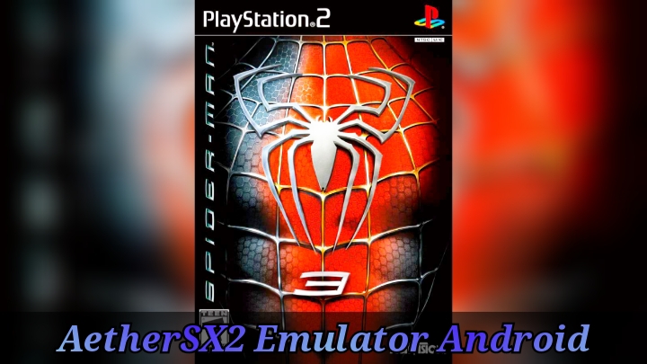 Spider-Man 3 (PS2) AetherSX2 Emulator Android