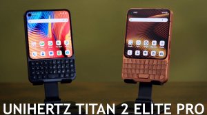 Unihertz Titan 2 Elite Pro первый обзор на русском