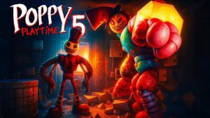 Поппи ПлейТайм 5 Прохождение Poppy Playtime 5