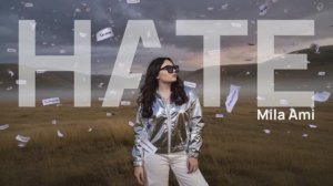 Mila Ami’– HATE (Премьера трека, 2026)