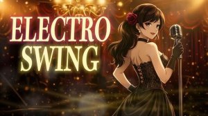 Electro Swing Vocal Mix _ Impulse Vector _ Upbeat Dance Groove