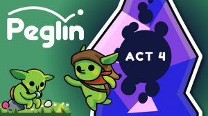 ШАРАНТЮРИСТ. УВЕРЕННАЯ ПОБЕДА - Peglin #79