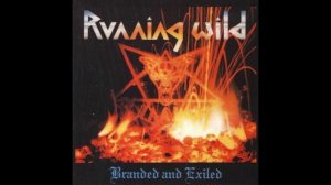 Running Wild®BrandedAndExiled🎶1985