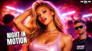 Night In Motion  90s Eurodance 2026   MHM